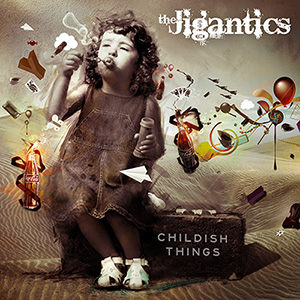 The Jigantics - Childish Things single artwork